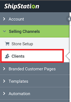 ShipStation left sidebar menu open to Channels with Clients settings selected.