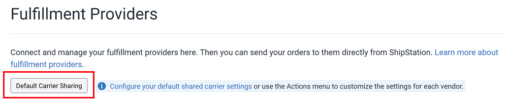 The default carrier sharing button is highlighted on the fulfillment providers screen.