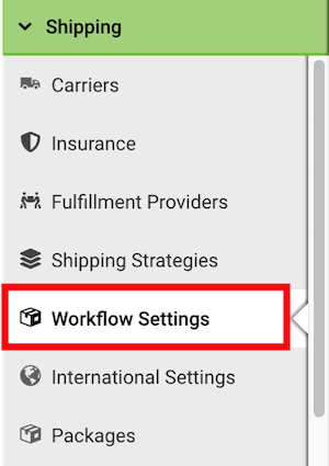 Barra lateral de configuración con la configuración del flujo de trabajo seleccionada en la sección Shipping (envío)