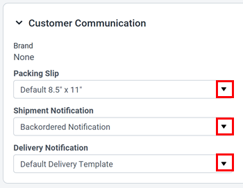 The customer communication section in the sidebar shows the drop-down arrows marked for Packing Slip, Shipment Notification, and Delivery Notification.