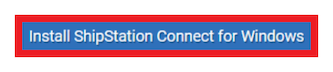 Die Schaltfläche Shipstation Connect für Windows installieren ist markiert