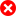 Rotes X-Zeichen. Nicht unterstützte Funktion. Nein.