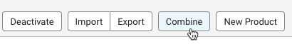 Button to Combine products. Cursor is hand pointer and button highlighted in blue to show selection.