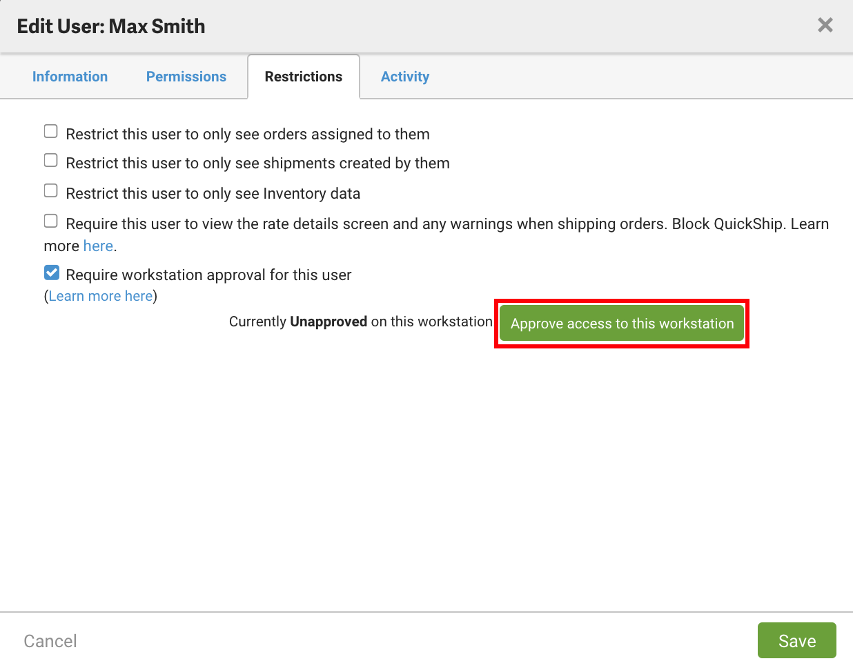 Edit User popup, Restrictions tab. Red box highlights Approve Access to this Workstation button