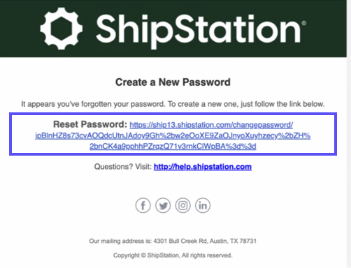 El enlace URL de restablecimiento de contraseña que se muestra en la ventana emergente 'Crear una nueva contraseña' y en el correo electrónico de ShipStation.