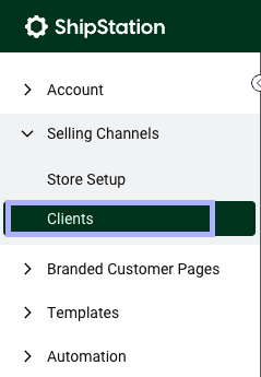 ShipStation left sidebar menu open to Channels with Clients settings selected.
