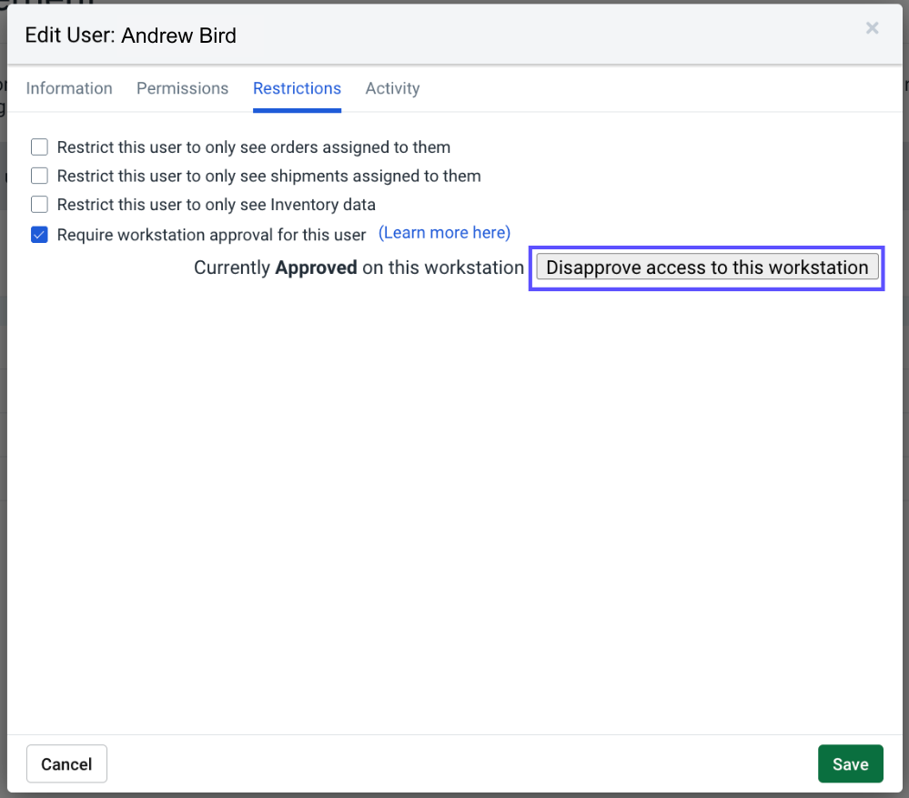 Edit user popup. Restrictions tab. Includes Disapprove Access to the Workstation button