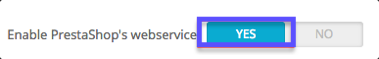 PrestaShop Enable webservice with Yes toggle highlighted.