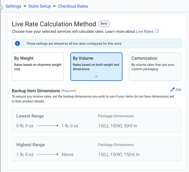 ­Live-Rate-­Calculation Method options: By Weight. By Volume. Cartonization.