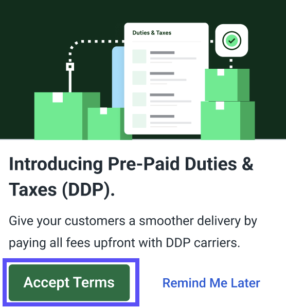 ­Introducing the ­Pre-­Paid-­Duties & ­Taxes ­Popup. Accept-­Terms button shown