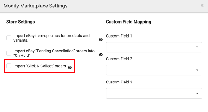 Modify Marketplace Settings popup. The option to Import Click n Collect Orders highlighted.