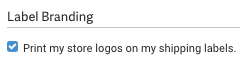 Label Branding checkbox closeup. Reads: Print my store logo on my shipping labels.
