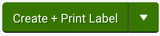 V3 Button to Create and Print Label. Color is green. Drop-down menu arrow at right.