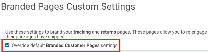 Store Setup: Branded Pages Custom Settings. Red box highlights option to Override default Branded Customer Pages settings